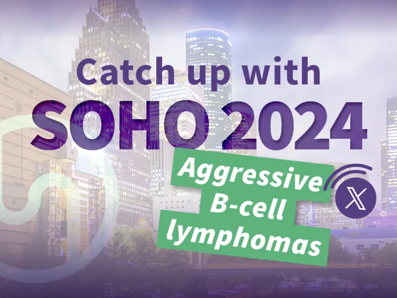 #SOHO2024: Aggressive B-cell non-Hodgkin lymphoma 
