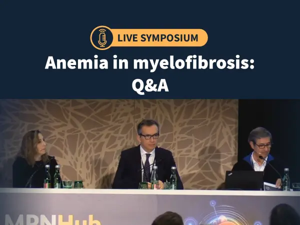 Symposium | Anemia in myelofibrosis: Q&A