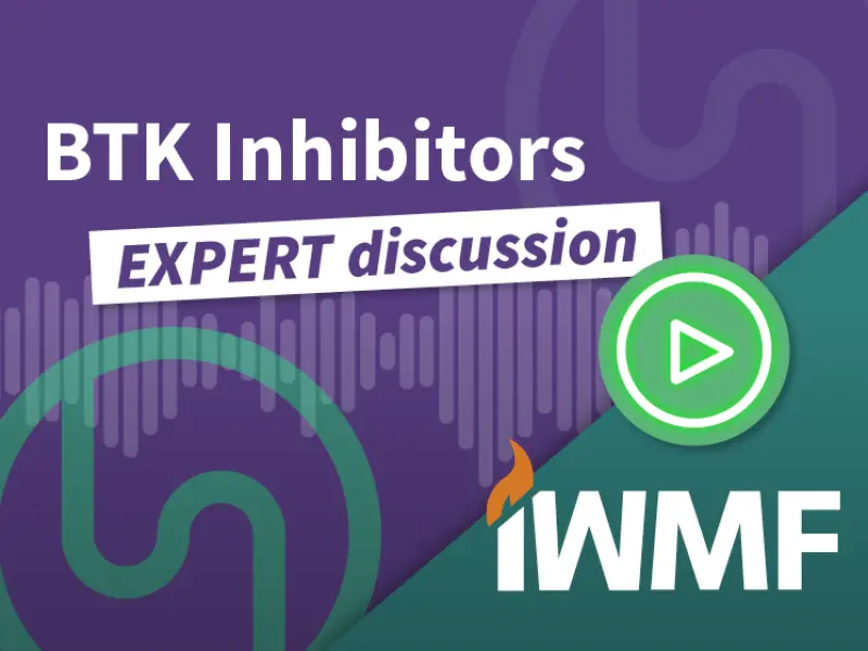 BTK Inhibitors discussion - How do they work and what do patients prefer?