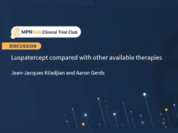 Clinical trial club | Luspatercept compared with other available therapies for MF